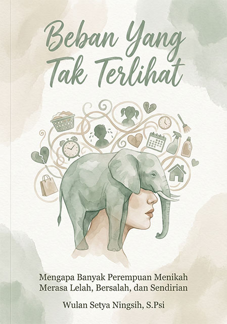 Sampul Buku Beban Yang Tak Terlihat oleh Wulan Setya Ningsih, S.Psi